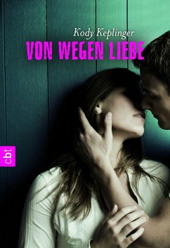 Von wegen Liebe (eBook, ePUB) - Keplinger, Kody