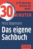 30 Minuten Das eigene Sachbuch (eBook, ePUB)