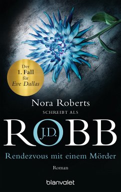 Rendezvous mit einem Mörder / Eve Dallas Bd.1 (eBook, ePUB) - Robb, J. D.
