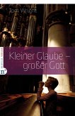 Kleiner Glaube - großer Gott (eBook, ePUB)