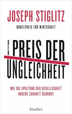 Der Preis der Ungleichheit (eBook, ePUB) - Stiglitz, Joseph