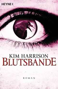 Blutsbande / Rachel Morgan Bd.10 (eBook, ePUB) - Harrison, Kim