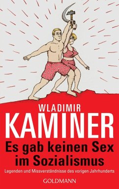 Es gab keinen Sex im Sozialismus (eBook, ePUB) - Kaminer, Wladimir