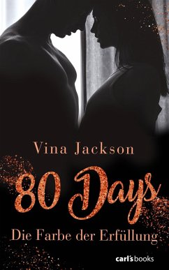 Die Farbe der Erfüllung / 80 Days Bd.3 (eBook, ePUB) - Jackson, Vina
