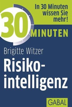 30 Minuten Risikointelligenz (eBook, PDF) - Witzer, Birgitte