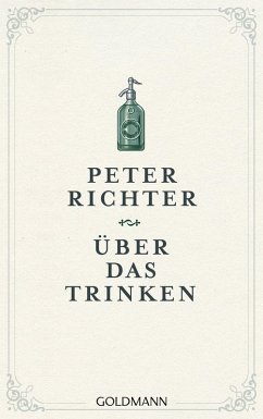 Über das Trinken (eBook, ePUB) - Richter, Peter