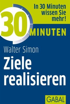 30 Minuten Ziele realisieren (eBook, ePUB) - Simon, Walter