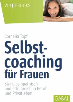 Selbstcoaching für Frauen (eBook, PDF) - Topf, Cornelia