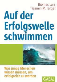 Auf der Erfolgswelle schwimmen (eBook, PDF) - Lurz, Thomas; Fargel, Yasmin M.