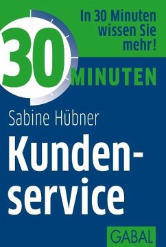 30 Minuten Kundenservice (eBook, ePUB) - Hübner, Sabine