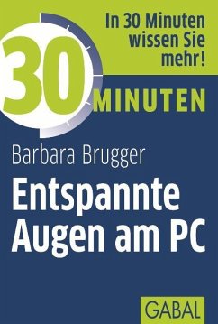 30 Minuten Entspannte Augen am PC (eBook, ePUB) - Brugger, Barbara