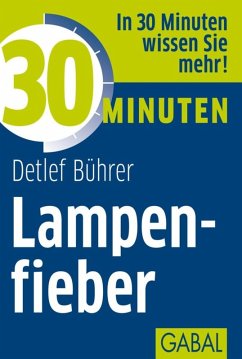 30 Minuten Lampenfieber (eBook, ePUB) - Bührer, Detlef