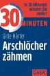 30 Minuten Arschlöcher zähmen (eBook,... - Bild 1