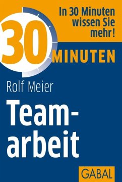 30 Minuten Teamarbeit (eBook, ePUB) - Meier, Rolf