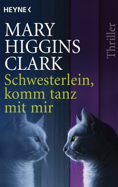 Schwesterlein, komm tanz mit mir (eBook, ePUB) - Higgins Clark, Mary