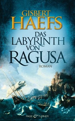 Das Labyrinth von Ragusa (eBook, ePUB) - Haefs, Gisbert