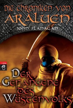 Der Gefangene des Wüstenvolks / Die Chroniken von Araluen Bd.7 (eBook, ePUB) - Flanagan, John