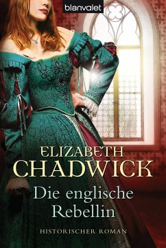 Die englische Rebellin (eBook, ePUB) - Chadwick, Elizabeth