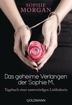 Das geheime Verlangen der Sophie M. (eBook, ePUB) - Morgan, Sophie