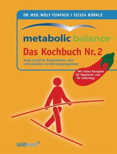 Metabolic Balance Das Kochbuch Nr.2 (eBook, PDF) - Funfack, Wolf; Bürkle, Silvia