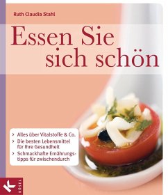 Essen Sie sich schön (eBook, PDF) - Stahl, Ruth Claudia