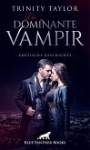 Der dominante Vampir   Erotische Geschichte (eBook, ePUB)