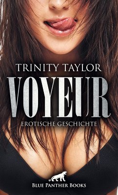 Voyeur   Erotische Geschichte (eBook, ePUB) - Taylor, Trinity