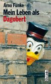 Mein Leben als Dagobert (eBook, ePUB)