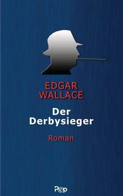 Der Derbysieger (eBook, ePUB) - Wallace, Edgar