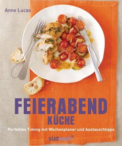 Feierabend-Küche (eBook, PDF) - Lucas, Anne