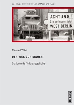 Der Weg zur Mauer (eBook, ePUB) - Wilke, Manfred