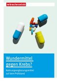 Wundermittel gegen Krebs? (eBook, PDF)