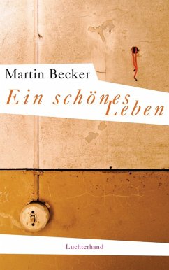 Ein schönes Leben (eBook, ePUB) - Becker, Martin