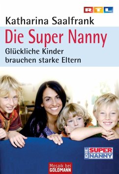 Die Super Nanny (eBook, ePUB) - Saalfrank, Katharina