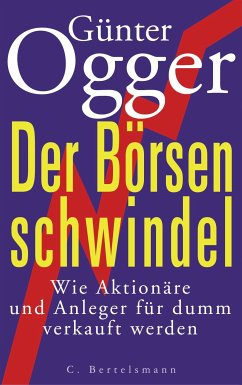 Der Börsenschwindel (eBook, ePUB) - Ogger, Günter
