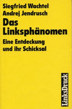 Das Linksphänomen (eBook, ePUB) - Jendrusch, Andrej; Ritschel, Manfred; Wachtel, Siegfried