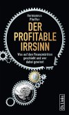 Der profitable Irrsinn (eBook, ePUB)