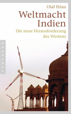 Weltmacht Indien (eBook, ePUB) - Ihlau, Olaf
