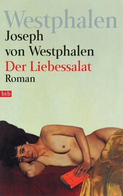 Der Liebessalat (eBook, ePUB) - Westphalen, Joseph von