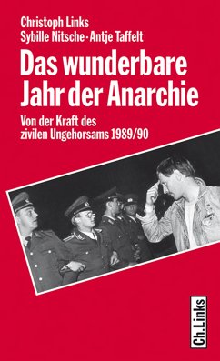 Das wunderbare Jahr der Anarchie (eBook, ePUB) - Links, Christoph; Nitsche, Sybille; Taffelt, Antje