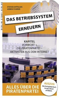 Das Betriebssystem erneuern - Alles über die Piratenpartei, Auszug des kompletten Titels (eBook, ePUB) - Appelius, Stefan; Fuhrer, Armin