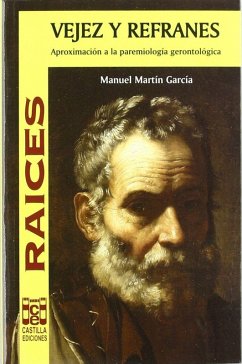 Cover Vejez y refranes : aproximación a la paremiología gerontológica