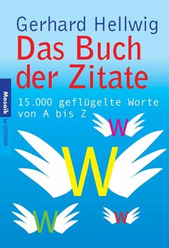Das Buch der Zitate (eBook, ePUB) - Hellwig, Gerhard