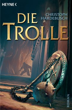 Die Trolle Bd.1 (eBook, ePUB) - Hardebusch, Christoph