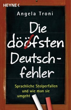 Die döfsten Deutschfehler (eBook, ePUB) - Troni, Angela