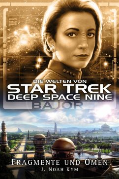Star Trek - Die Welten von Deep Space Nine 4 (eBook, ePUB) - Kym, J. Noah