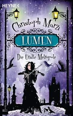 Lumen / Uralte Metropole Bd.3 (eBook, ePUB) - Marzi, Christoph