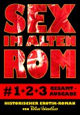 Sex im alten Rom, Sammelband 1-3 (eBook, ePUB)