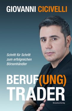 Beruf(ung) Trader (eBook, ePUB) - Cicivelli, Giovanni