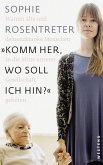 &quote;Komm her, wo soll ich hin?&quote; (eBook, ePUB)